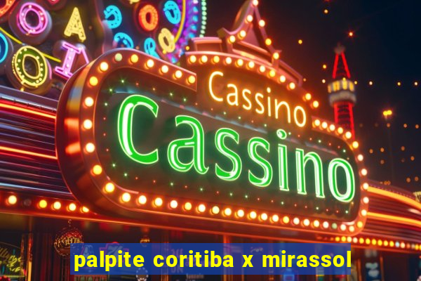 palpite coritiba x mirassol